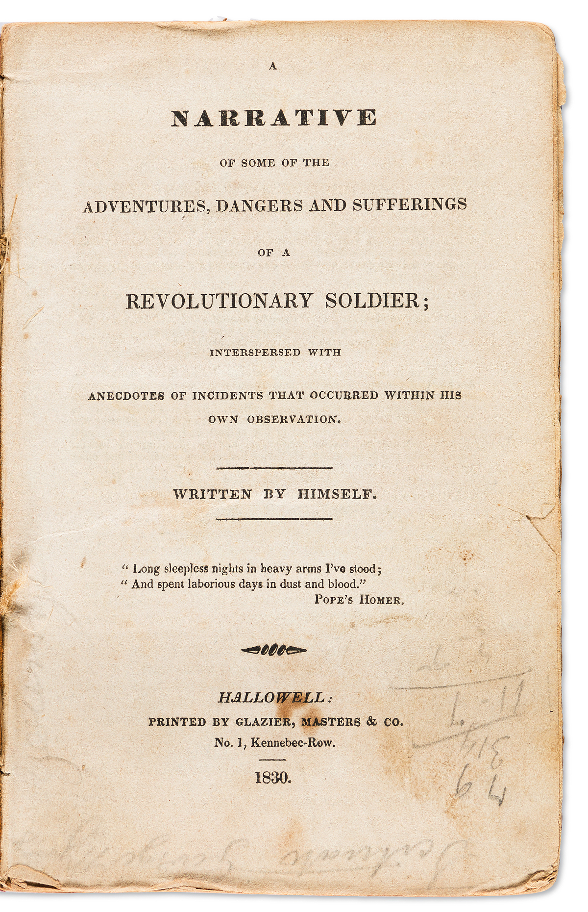 (AMERICAN REVOLUTION--HISTORY.) [Joseph Plumb Martin.] A Narrative of Some of the Adventures, Dangers and Sufferings of a Revolutionary